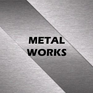 Metal Works